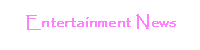 انٹرٹینمنٹ کی خبریں 